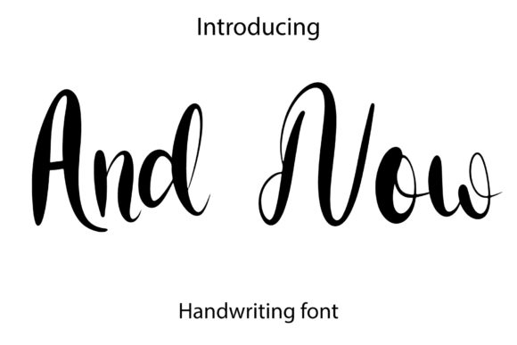 And Now: A Script Font for High-Impact Campaigns
