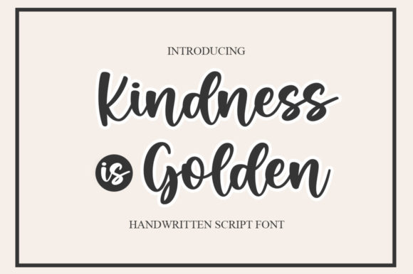 Kindness is Golden: A Script Font for Handmade Brands