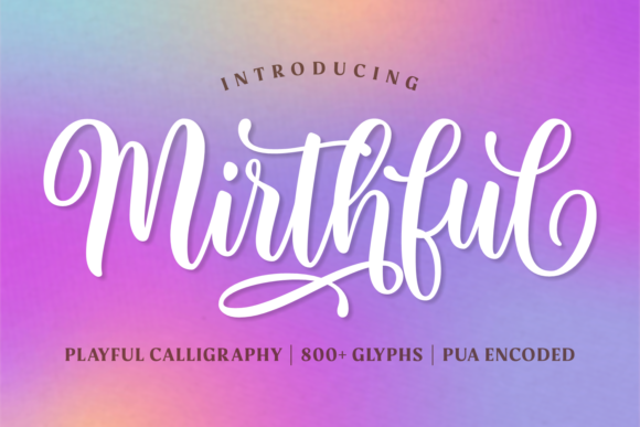 Mirthful: The Script Font That Stops the Scroll